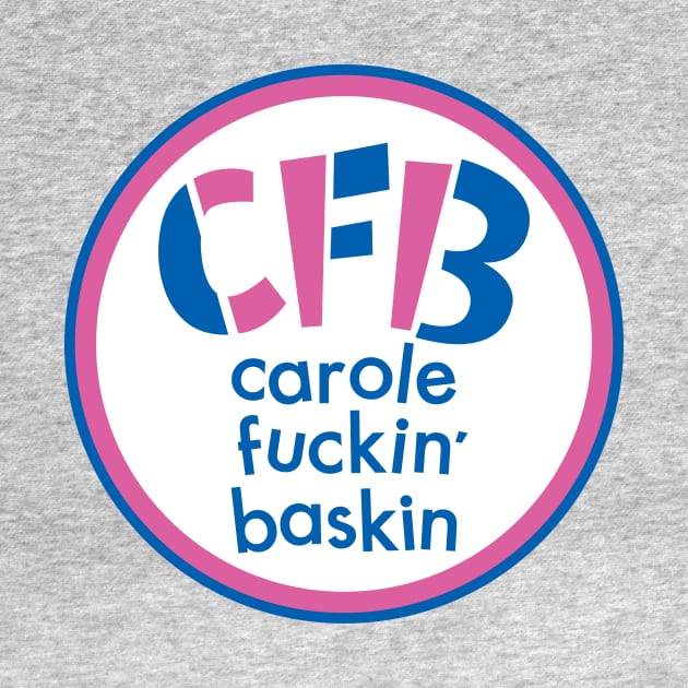 Carole Fuckin' Baskin by tommartinart